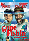 Gone Fishin Blu-ray